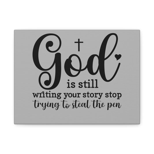 Inspirational Canvas Print - God is still writing your story, Motivational Wall Art, Home Decor, Gifts for Faith, Christian Decor