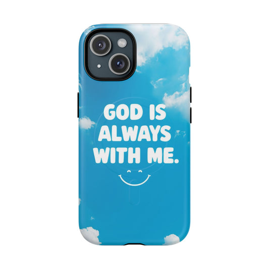 Inspirational Phone Case, God Is Always With Me, Tough Magnetic Cases, Birthday Gift, Spiritual Decor, Everyday Essentials