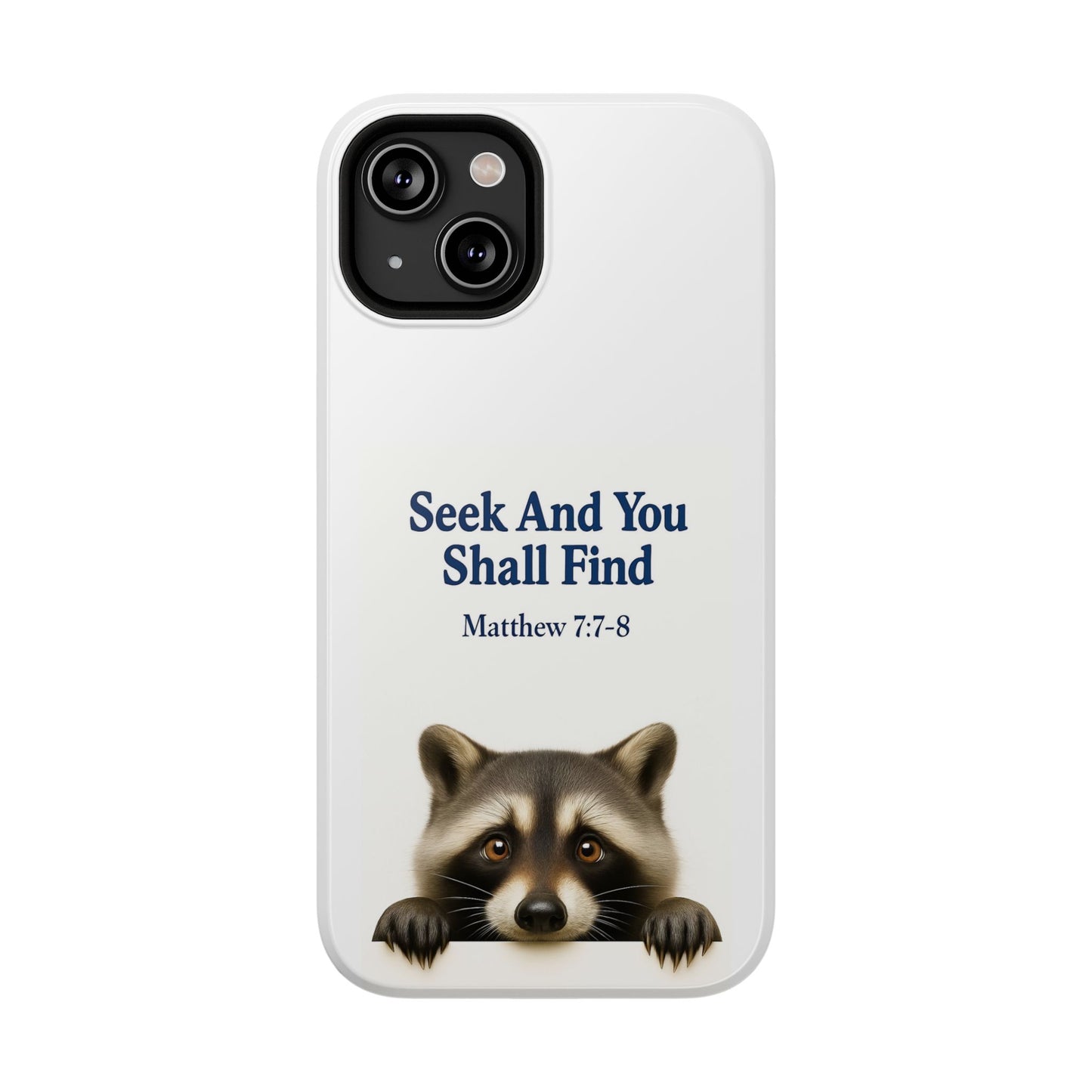Raccoon Bible Verse Phone Case | Unique Impact-Resistant Cover | Customizable Gift for Nature Lovers, Birthday, or Everyday Use