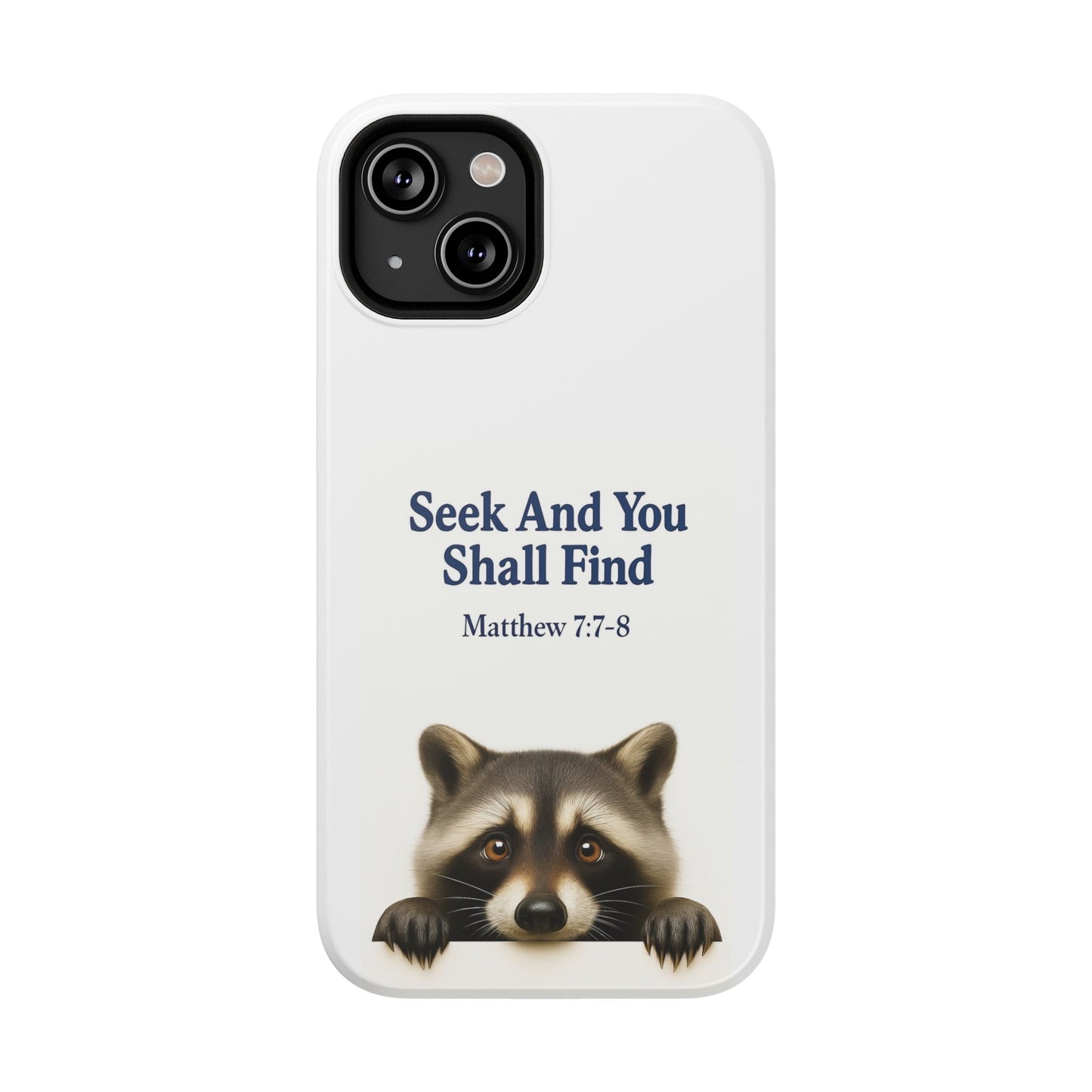 Raccoon Bible Verse Phone Case | Unique Impact-Resistant Cover | Customizable Gift for Nature Lovers, Birthday, or Everyday Use