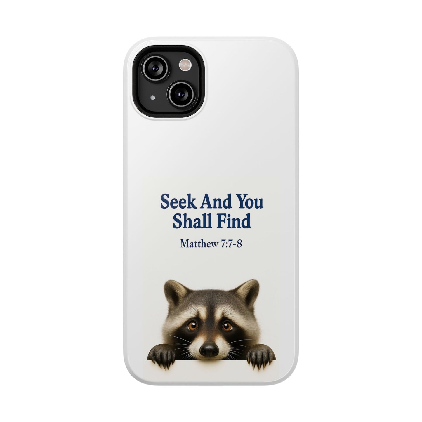 Raccoon Bible Verse Phone Case | Unique Impact-Resistant Cover | Customizable Gift for Nature Lovers, Birthday, or Everyday Use