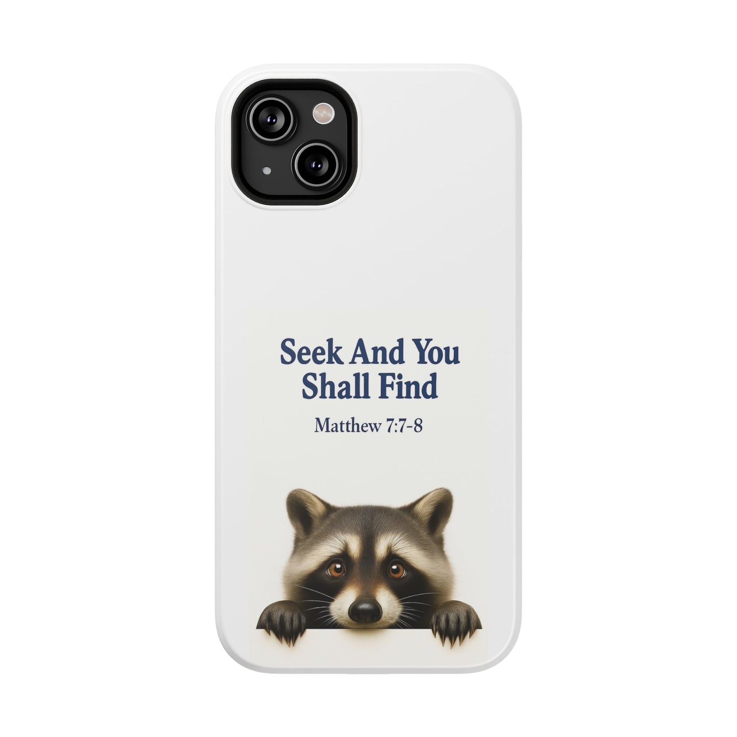 Raccoon Bible Verse Phone Case | Unique Impact-Resistant Cover | Customizable Gift for Nature Lovers, Birthday, or Everyday Use