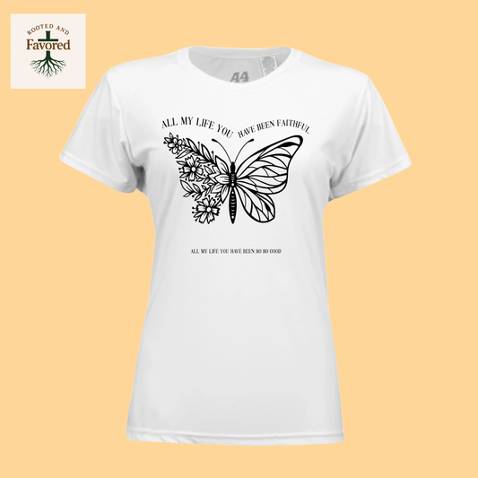 Ladies Short-Sleeve Cooling Performance T-Shirt "All My Life You Have Been Faithful"