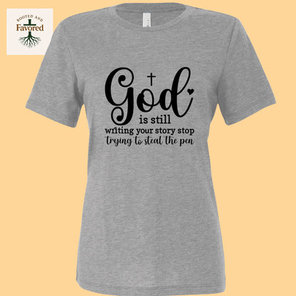 Women's Bella + Canva Relaxed T-Shirt "God Is Still Writing My Story"