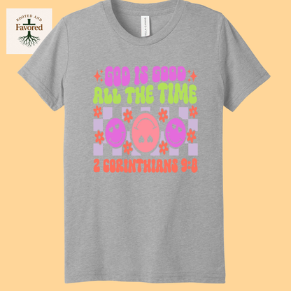 Girls Bella + Canvas Short-Sleeve T-Shirt "God Is Good All The Time"