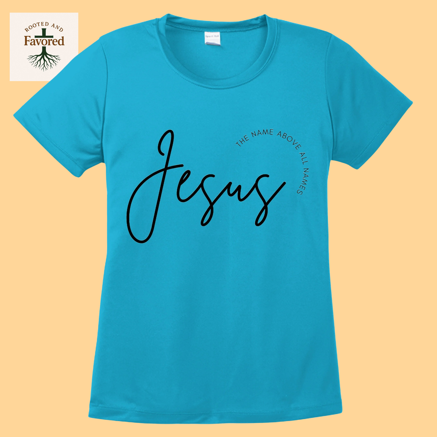 Women's Sport-Tek T-Shirt "Jesus The Name Above All Names"