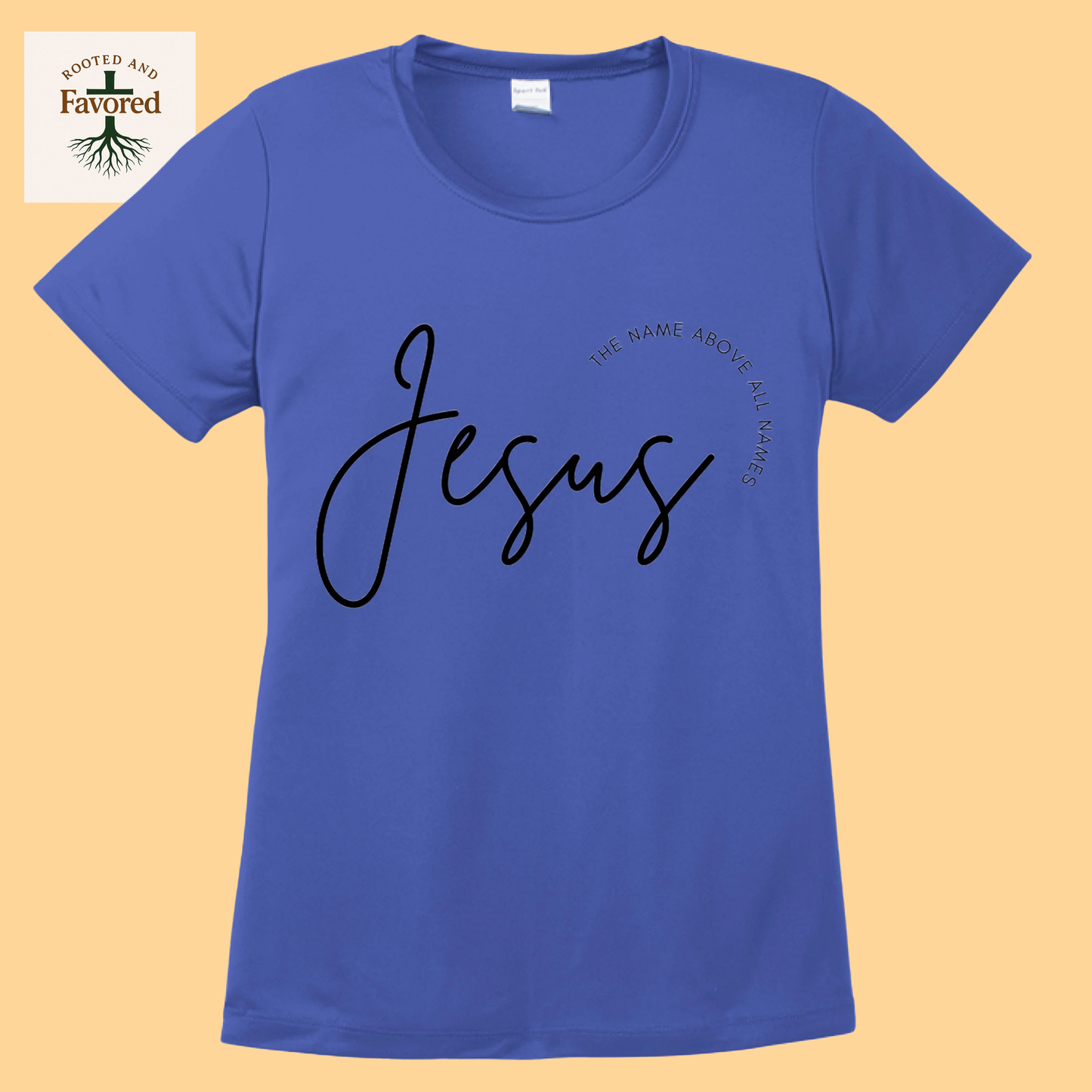 Women's Sport-Tek T-Shirt "Jesus The Name Above All Names"