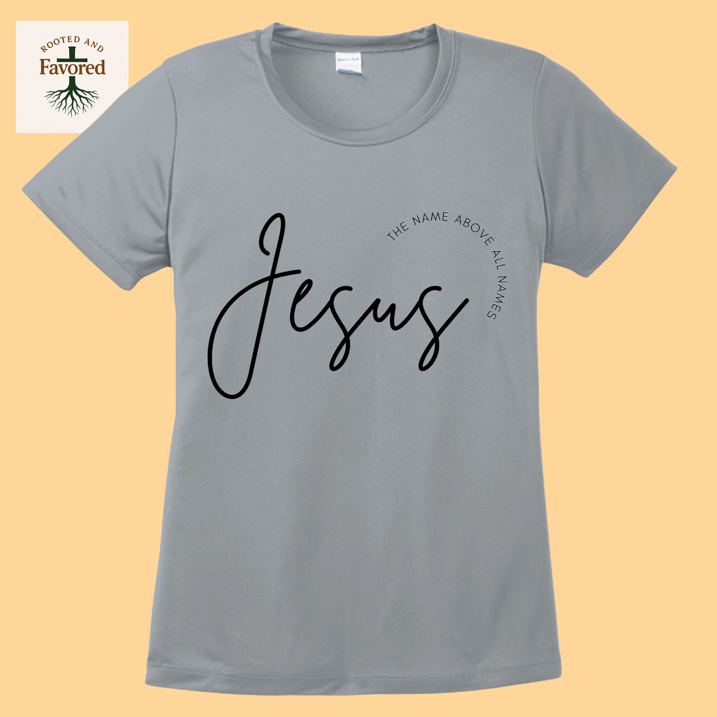 Women's Sport-Tek T-Shirt "Jesus The Name Above All Names"