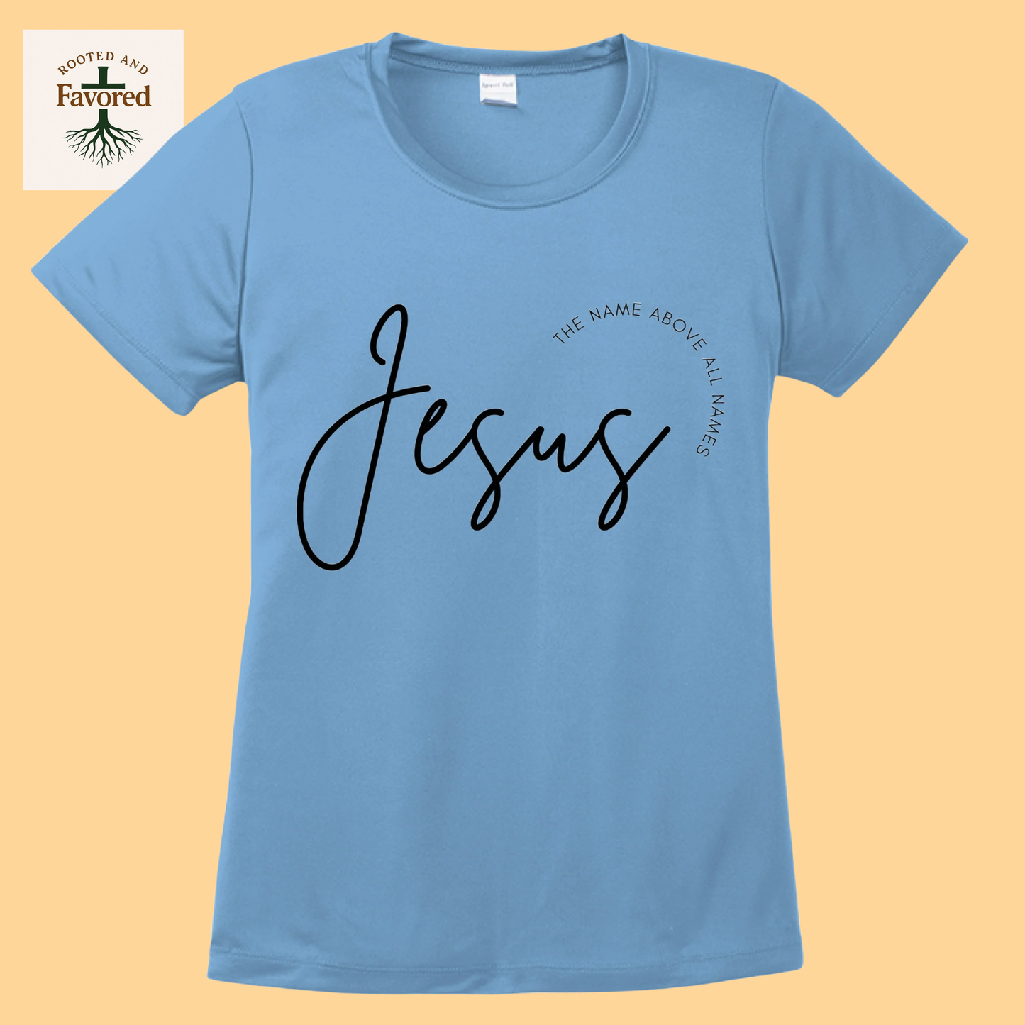 Women's Sport-Tek T-Shirt "Jesus The Name Above All Names"