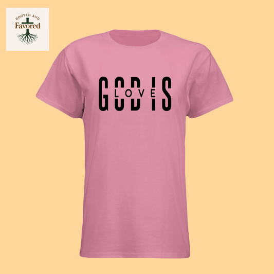 Women's Next Level T-Shirt "God Is Love"