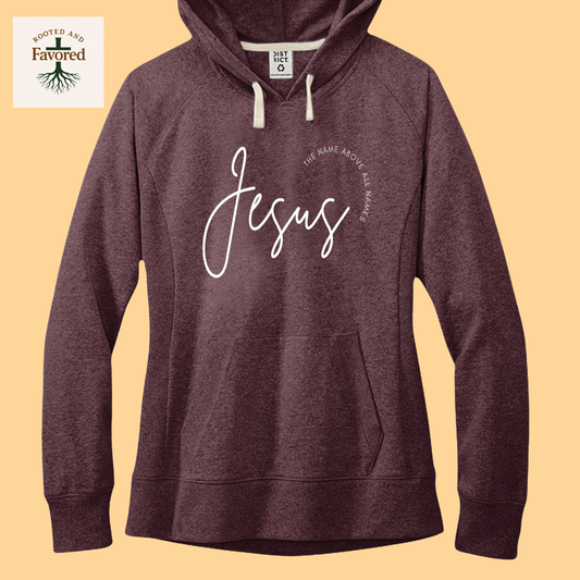 Women's District Fleece Hoodie "Jesus-The Name Above All Names"
