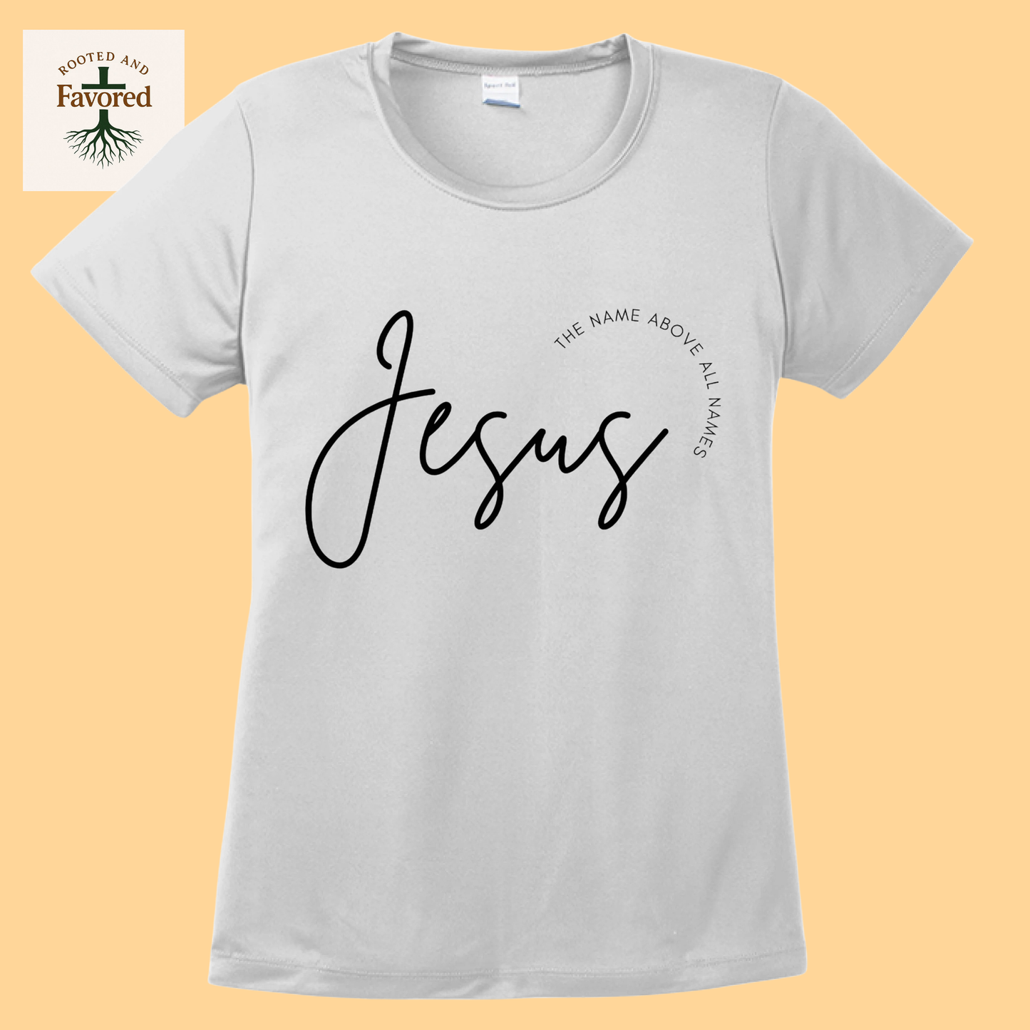 Women's Sport-Tek T-Shirt "Jesus The Name Above All Names"