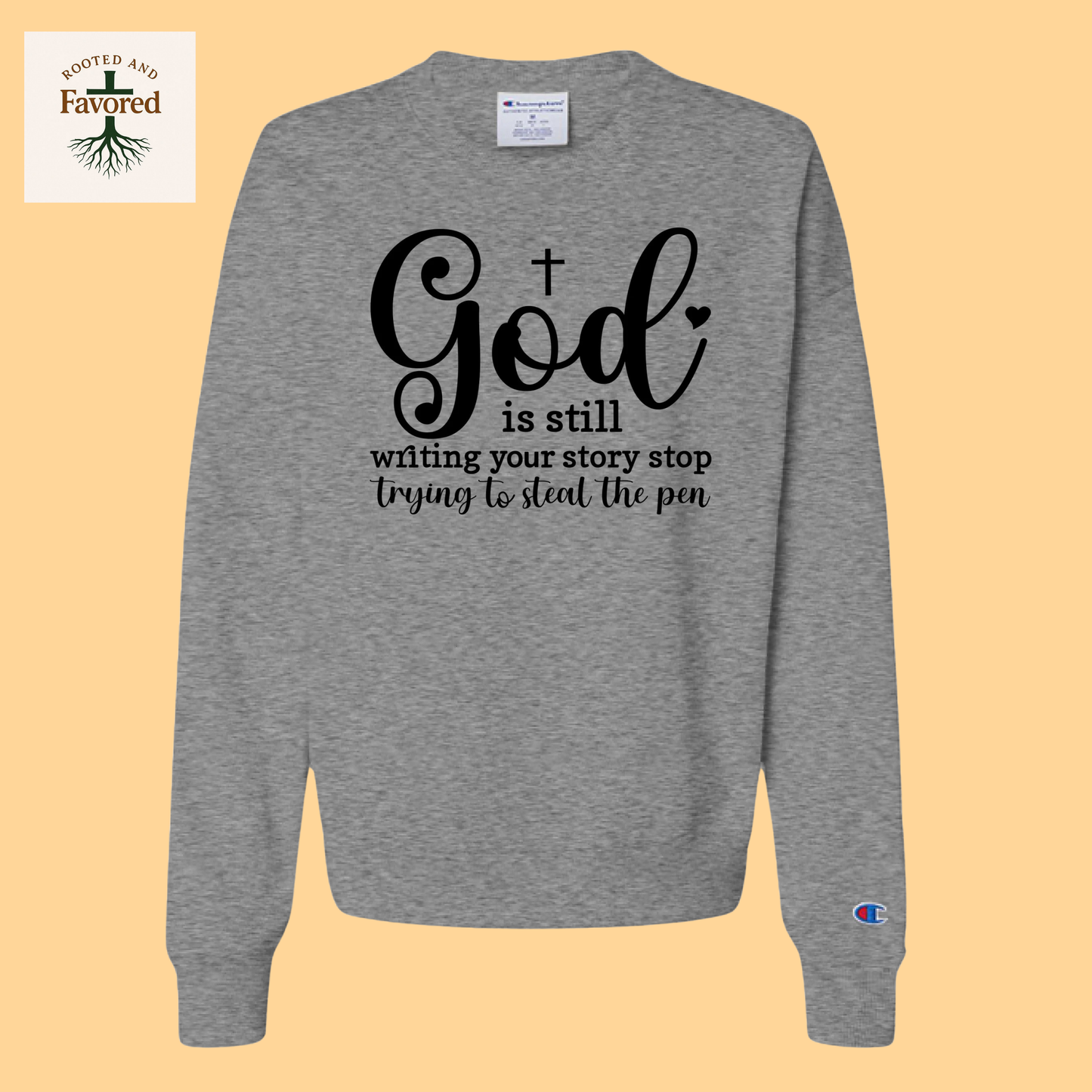 Women's Champion Crewneck Sweatshirt "God Is Still Writing My Story"