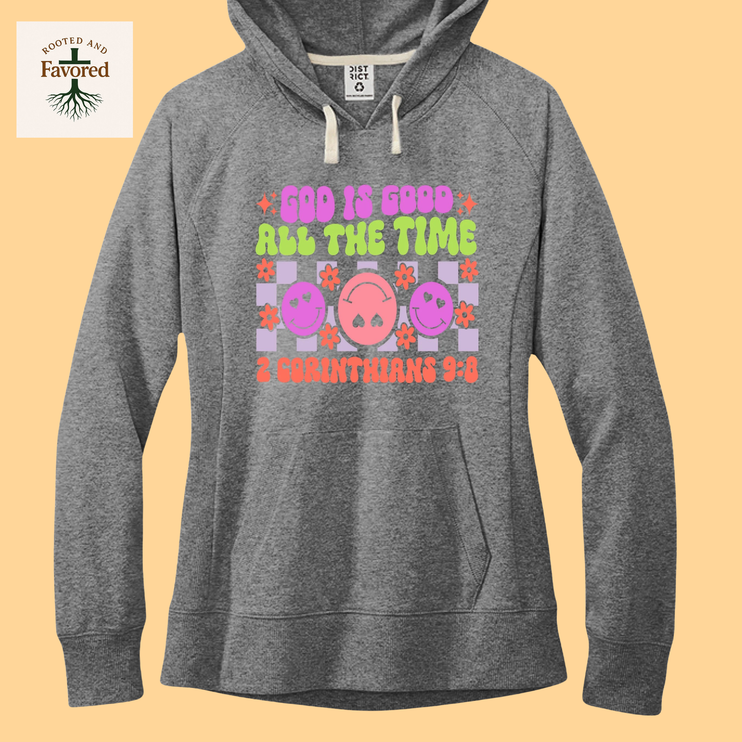 Womens District Fleece Hoodie "God Is Good All The Time"