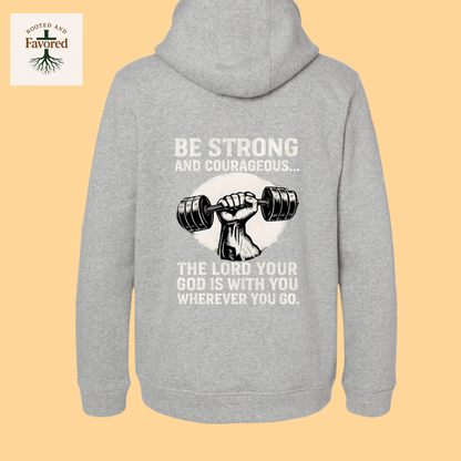 Men's Adidas Hoodie "Be Strong and Courageous..The Lord Your God Is With You Wherever You Go"