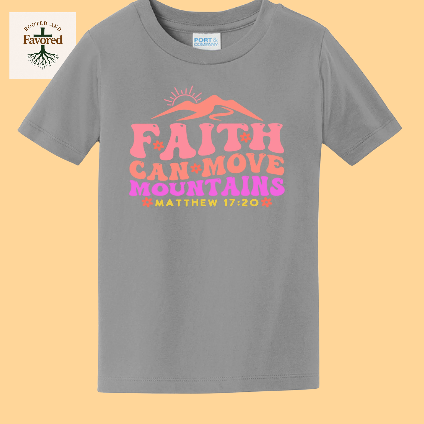 Toddler Port & Company Fan Favorite Tee "Faith Can Move Mountains"