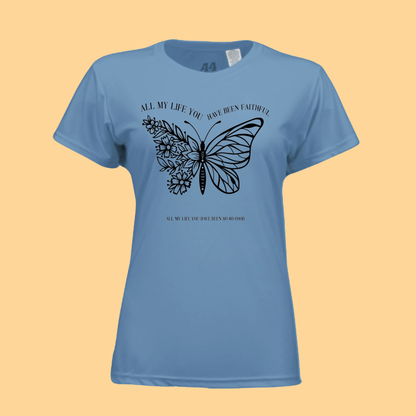 Ladies Short-Sleeve Cooling Performance T-Shirt "All My Life You Have Been Faithful"