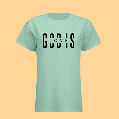 Women's Next Level T-Shirt "God Is Love"