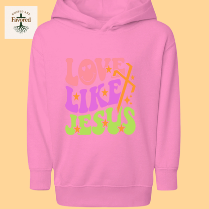 Toddler Rabbit Skins Pullover Fleece Hoodie "Love Like Jesus"