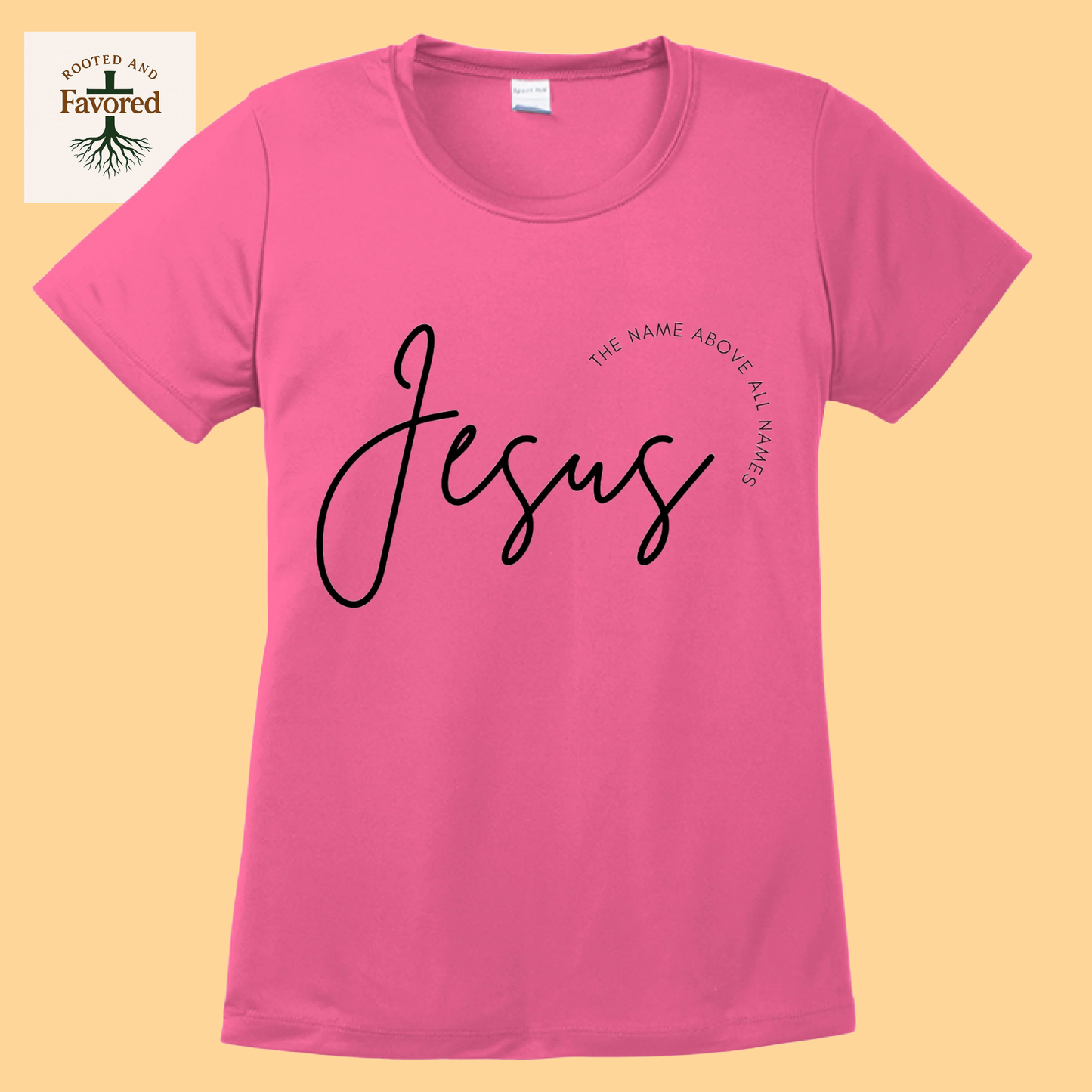 Women's Sport-Tek T-Shirt "Jesus The Name Above All Names"