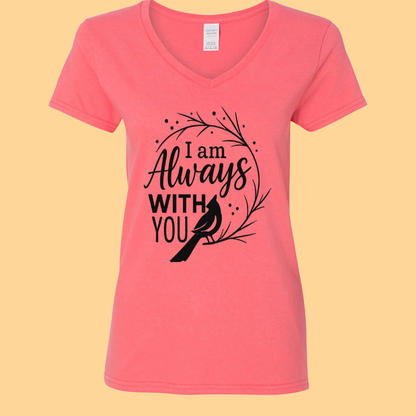 Ladies Gildan Heavy Cotton V-Neck T-Shirt "I Am Always With You"