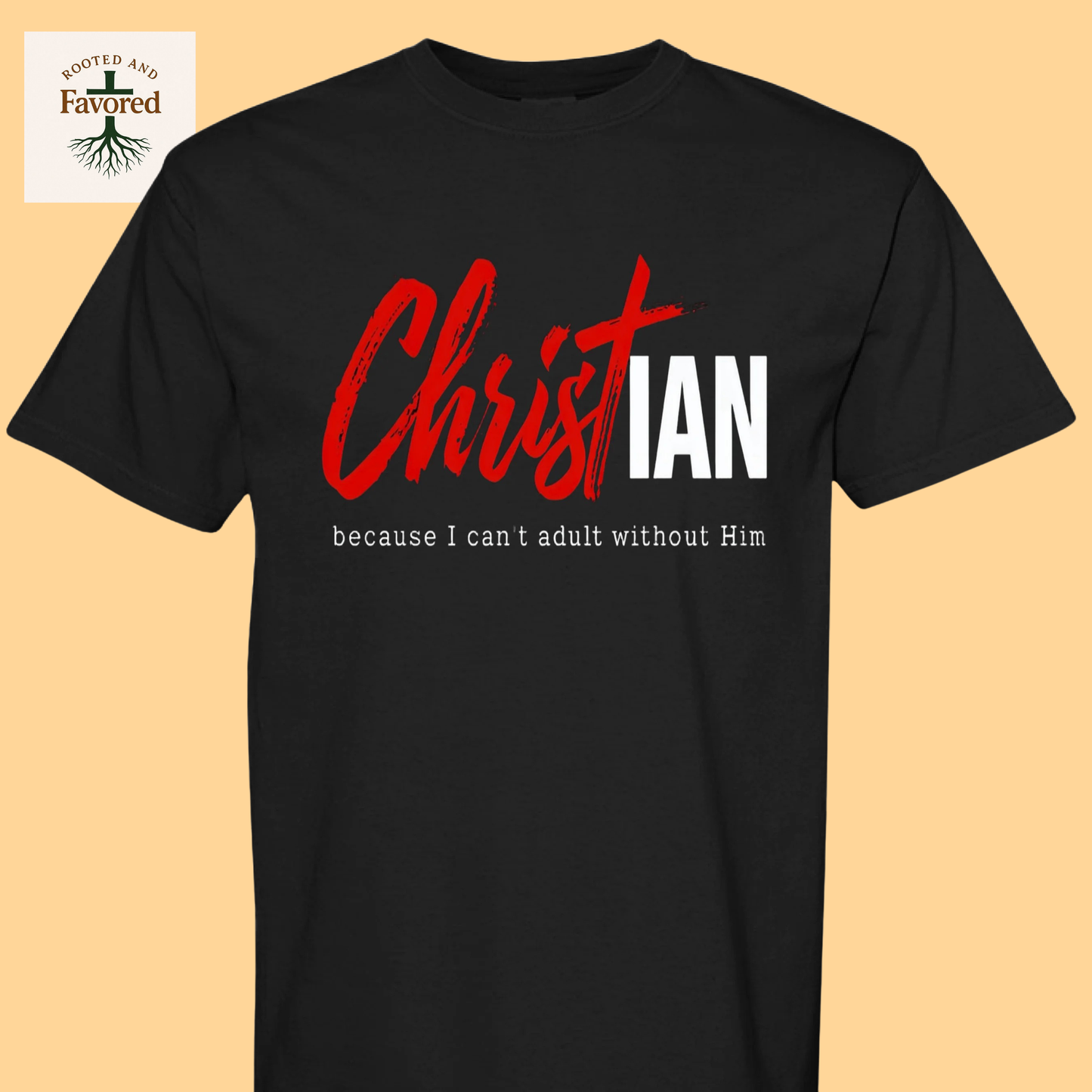 Comfort Colors T-Shirt "Christian Because I Can't Adult Without Him"