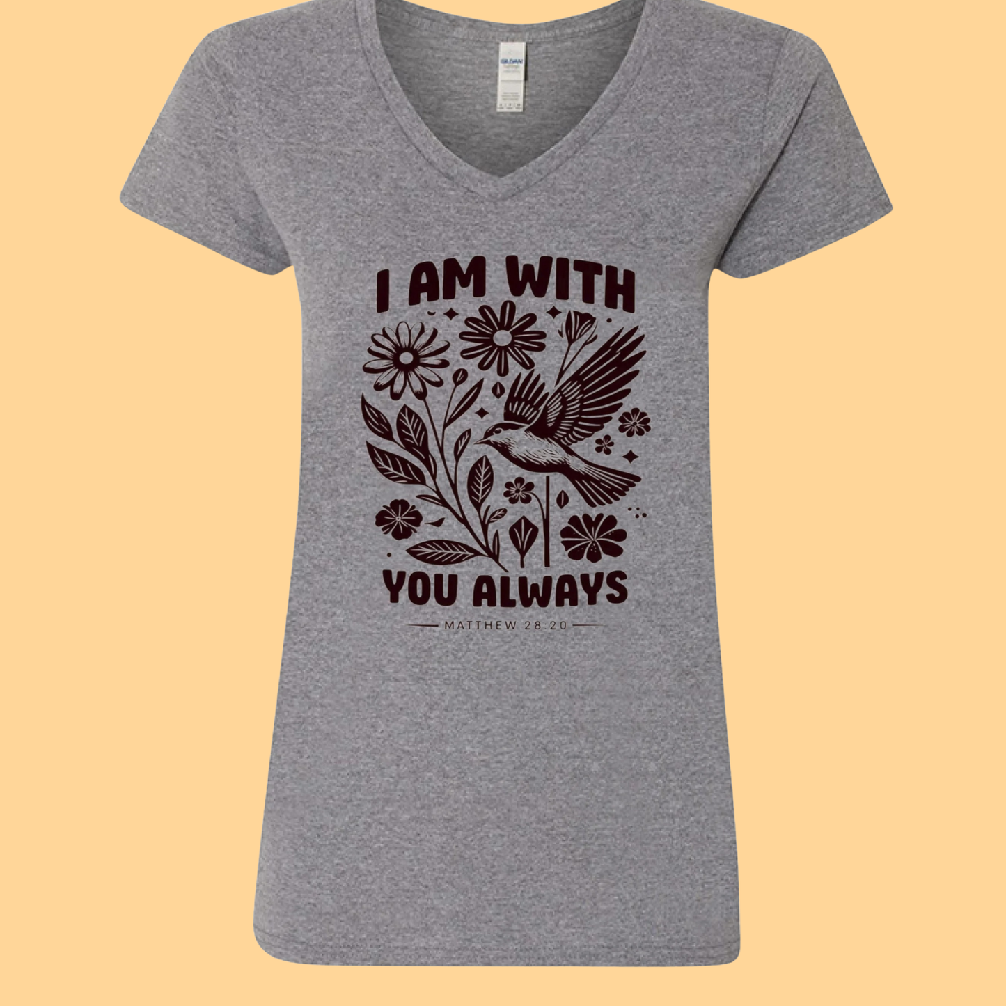 Women's Gildan T-Shirt "I am with you Always"