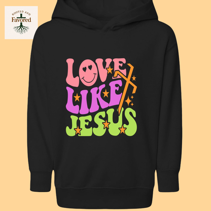 Toddler Rabbit Skins Pullover Fleece Hoodie "Love Like Jesus"
