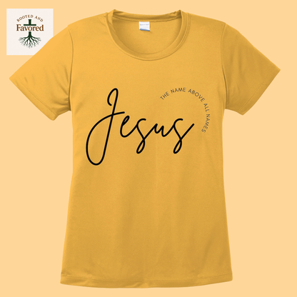 Women's Sport-Tek T-Shirt "Jesus The Name Above All Names"