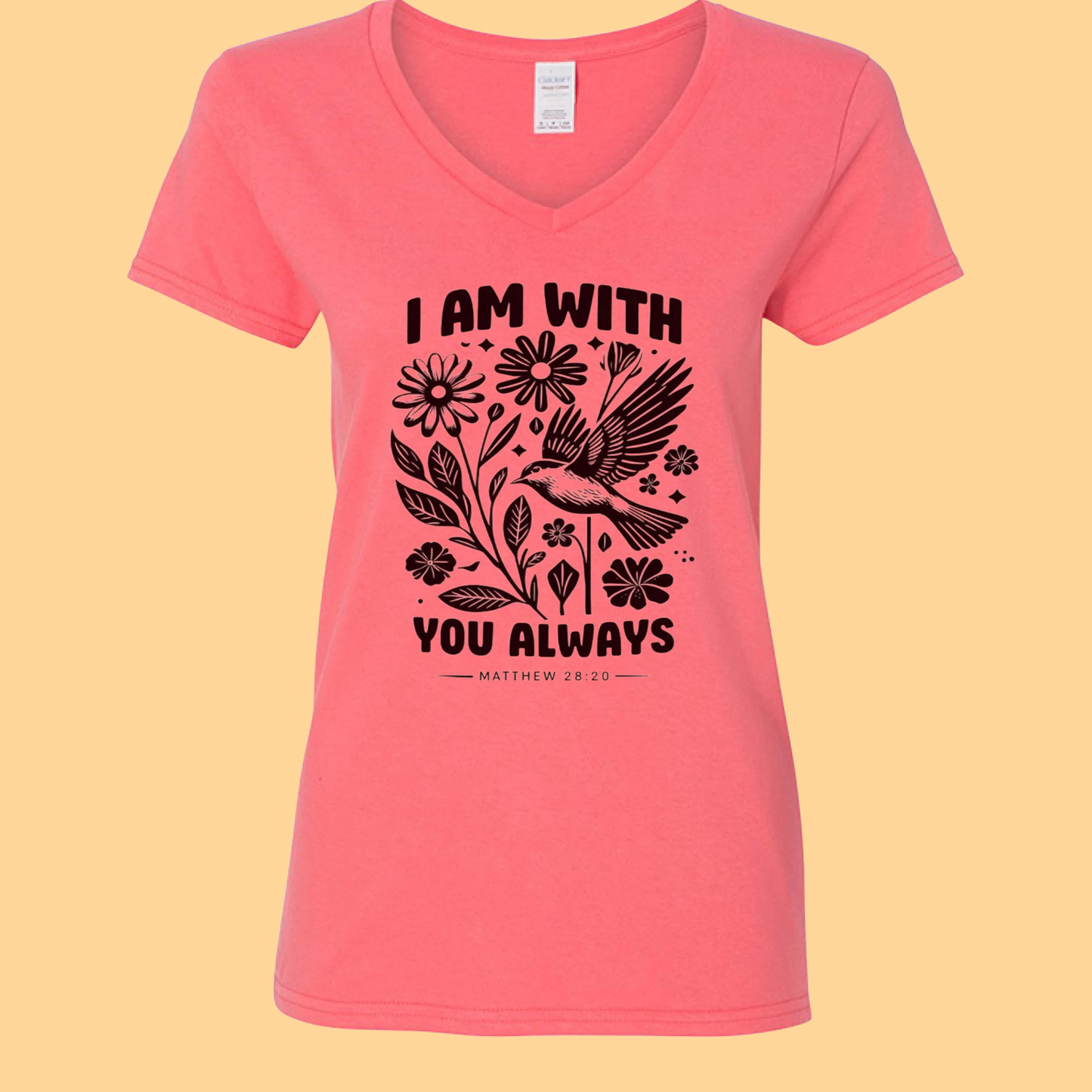 Women's Gildan T-Shirt "I am with you Always"
