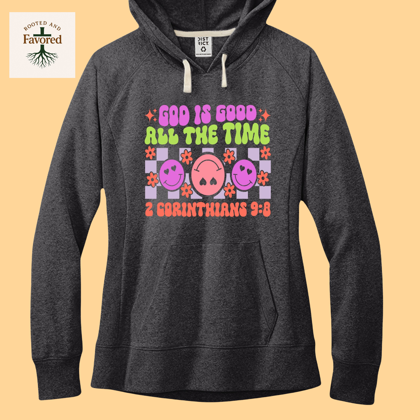 Womens District Fleece Hoodie "God Is Good All The Time"