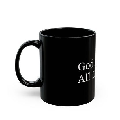 Inspirational Black Coffee Mug - God Is Good All The Time, Gift for Christians, Tea Mug, Motivational Drinkware, Religious Decor