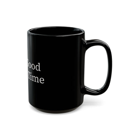 Inspirational Black Coffee Mug - God Is Good All The Time, Gift for Christians, Tea Mug, Motivational Drinkware, Religious Decor