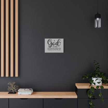 Inspirational Canvas Print - God is still writing your story, Motivational Wall Art, Home Decor, Gifts for Faith, Christian Decor