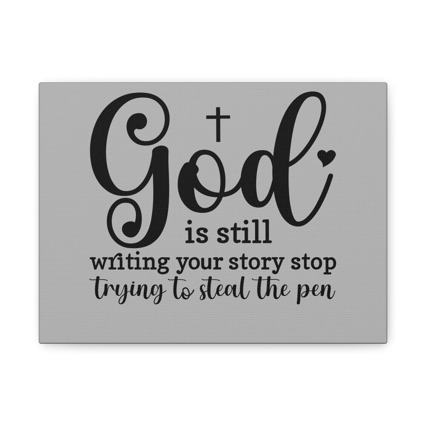 Inspirational Canvas Print - God is still writing your story, Motivational Wall Art, Home Decor, Gifts for Faith, Christian Decor