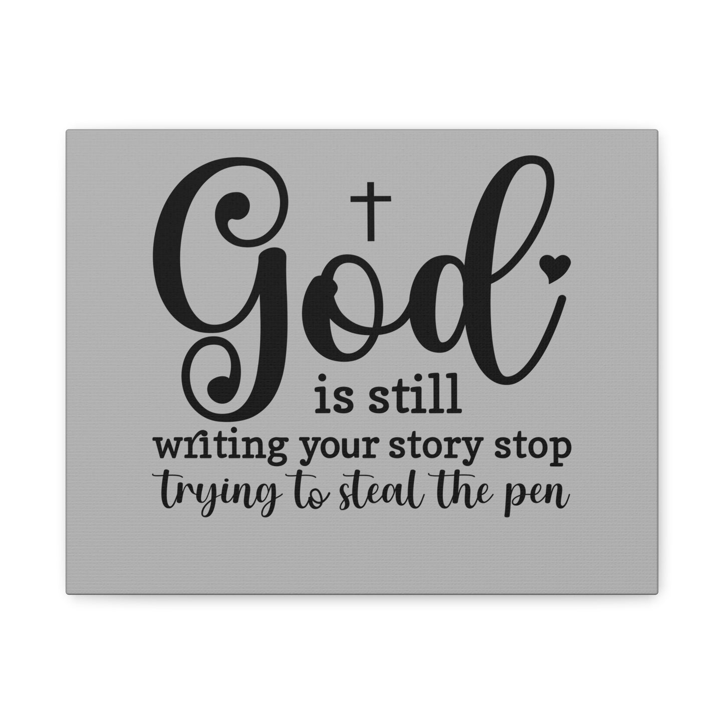 Inspirational Canvas Print - God is still writing your story, Motivational Wall Art, Home Decor, Gifts for Faith, Christian Decor