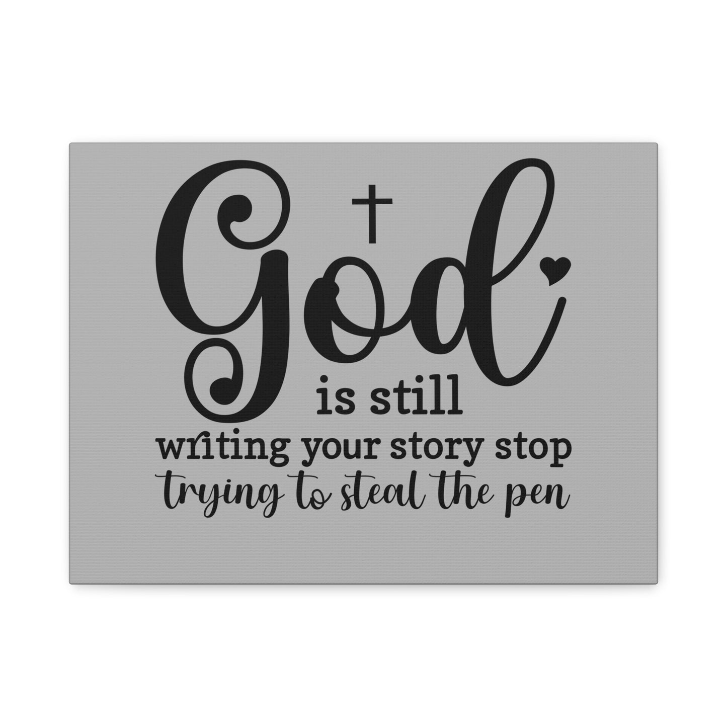 Inspirational Canvas Print - God is still writing your story, Motivational Wall Art, Home Decor, Gifts for Faith, Christian Decor