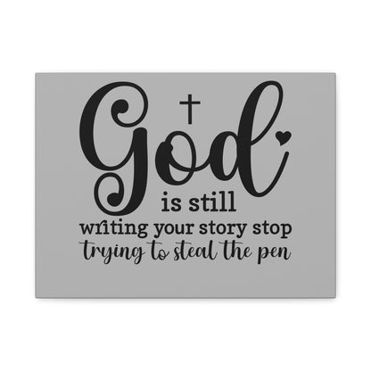 Inspirational Canvas Print - God is still writing your story, Motivational Wall Art, Home Decor, Gifts for Faith, Christian Decor