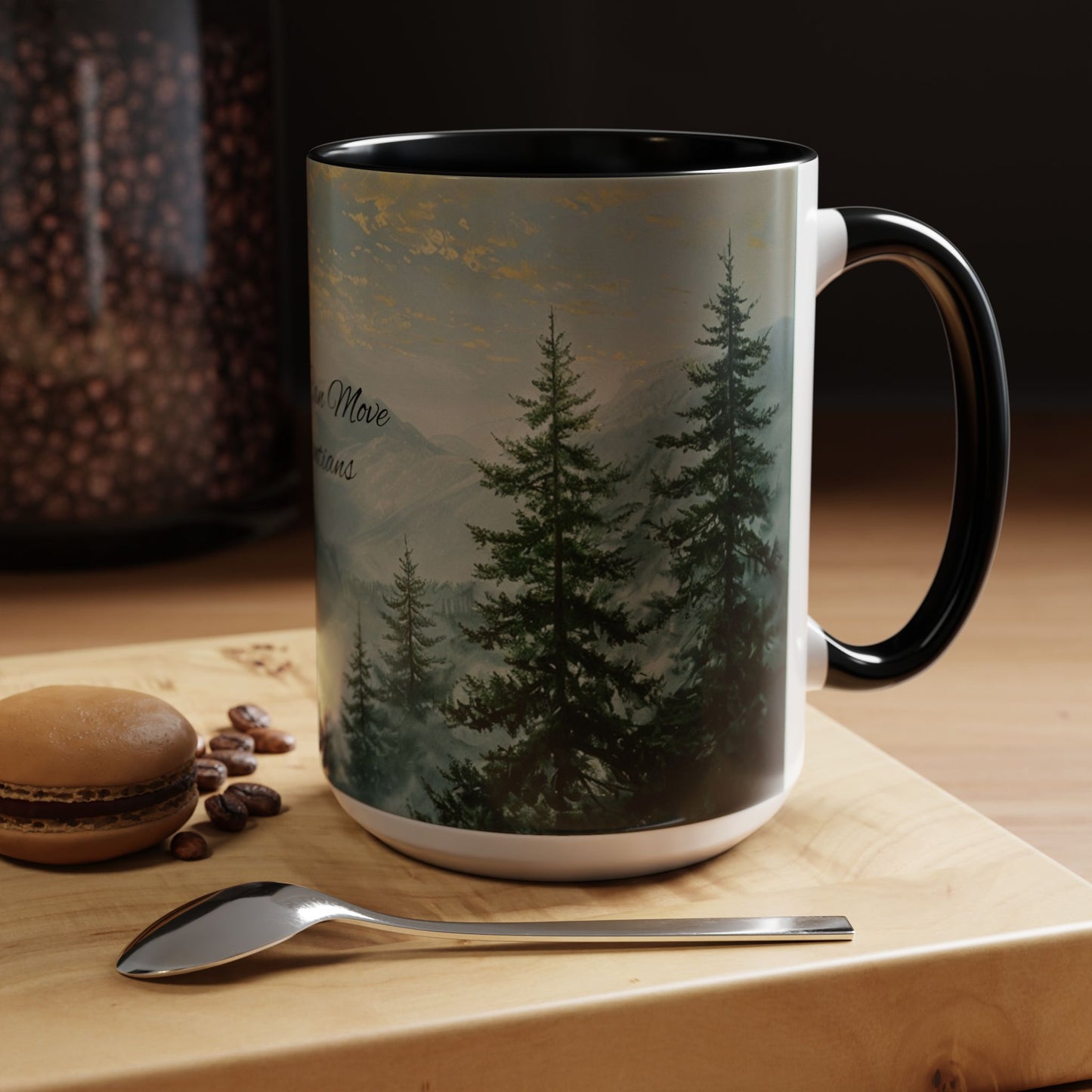 Inspirational Mountain Coffee Mug with 'Faith Can Move Mountains'