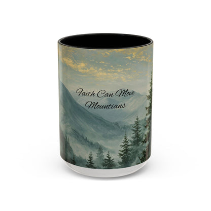 Inspirational Mountain Coffee Mug with 'Faith Can Move Mountains'