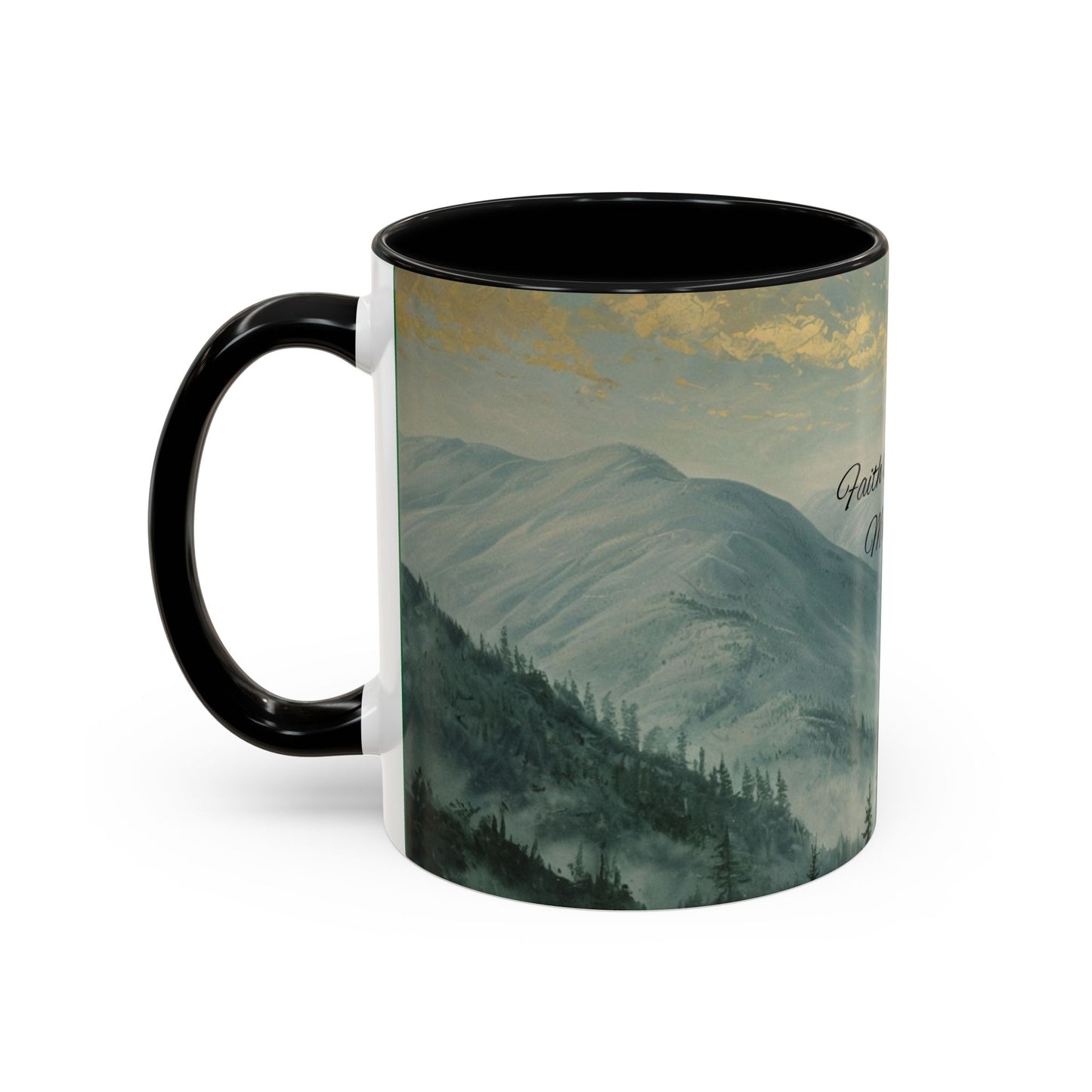 Inspirational Mountain Coffee Mug with 'Faith Can Move Mountains'