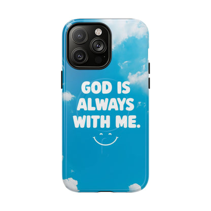 Inspirational Phone Case, God Is Always With Me, Tough Magnetic Cases, Birthday Gift, Spiritual Decor, Everyday Essentials