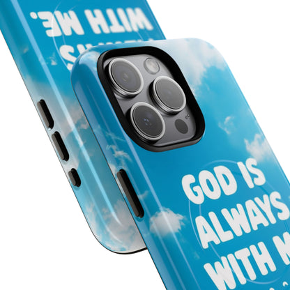Inspirational Phone Case, God Is Always With Me, Tough Magnetic Cases, Birthday Gift, Spiritual Decor, Everyday Essentials