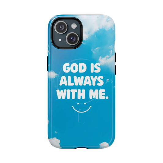 Inspirational Phone Case, God Is Always With Me, Tough Magnetic Cases, Birthday Gift, Spiritual Decor, Everyday Essentials